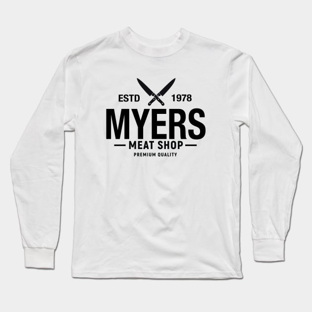 Myers Meat Shop Long Sleeve T-Shirt by GorillaMask